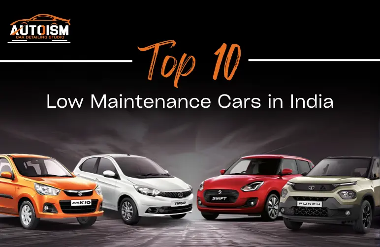 Top 10 Low Maintenance Cars in India