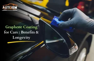 Graphene Coating for Cars: Benefits & Longevity