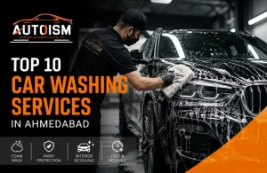 Top 10 Car Washing Services in Ahmedabad