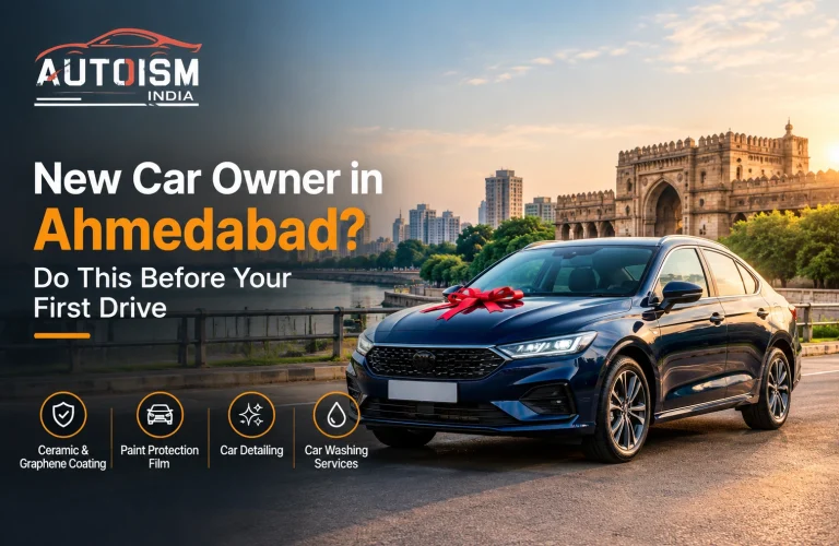 New Car Owner in Ahmedabad? Do This Before Your First Drive